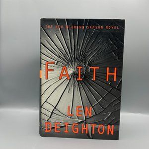 Faith a Hardcover Mystery Novel by Len Deighton